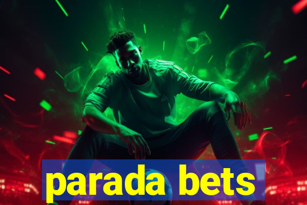 parada bets